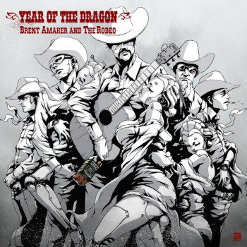 Brent Amaker and The Rodeo's Year of The Dragon - Album Preview
