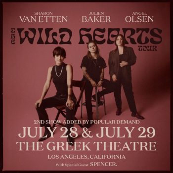 Second Date added! Angel Olsen, Sharon Van Etten, Julien Baker at the Greek Theatre LA